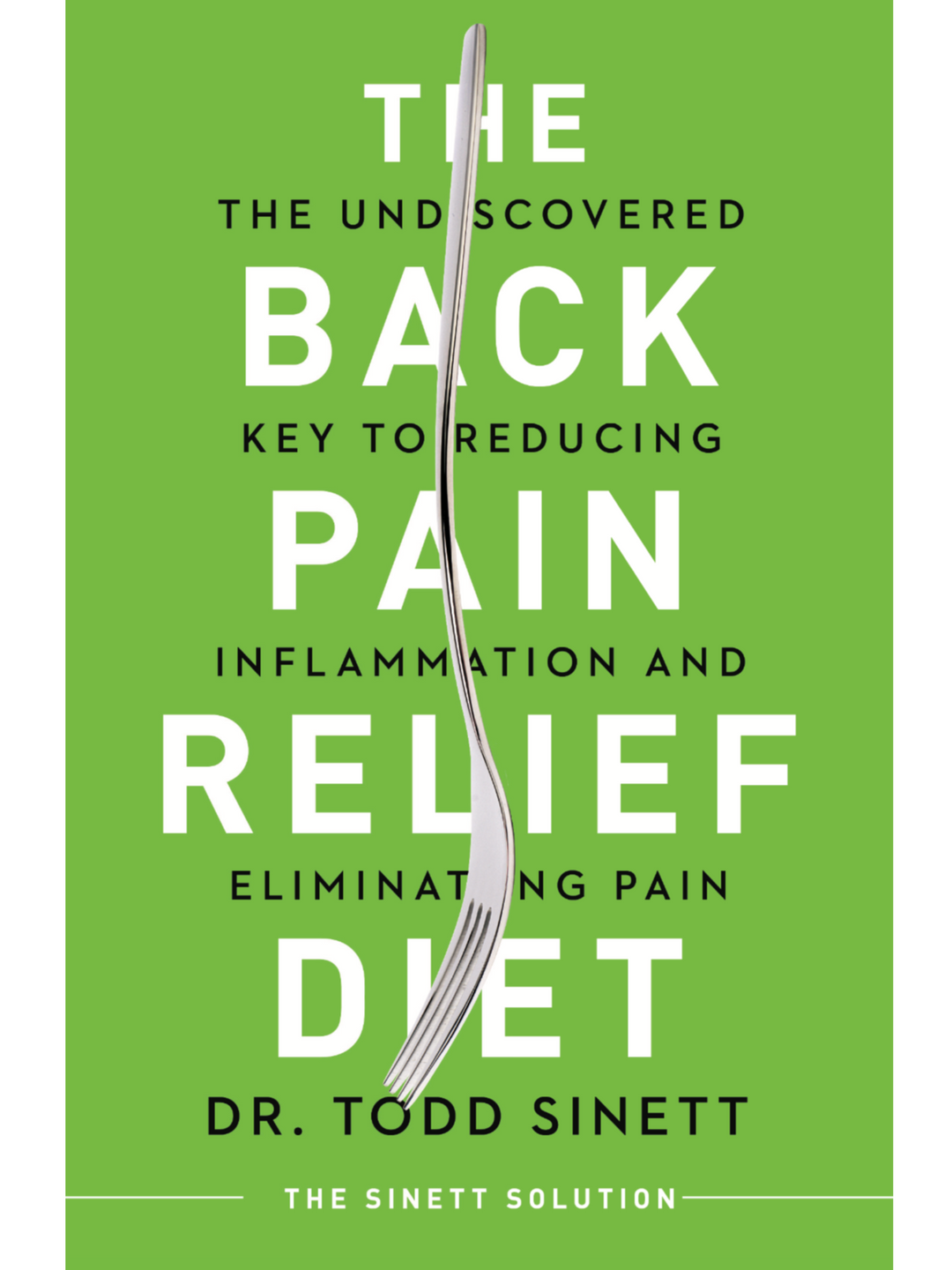 Paperback book --- Back Pain Relief Diet: The Undiscovered Key to Reducing Inflammation and Eliminating Pain